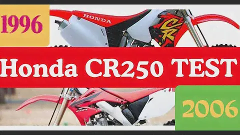 HONDA CR250 TEST 1996 Vs 2006