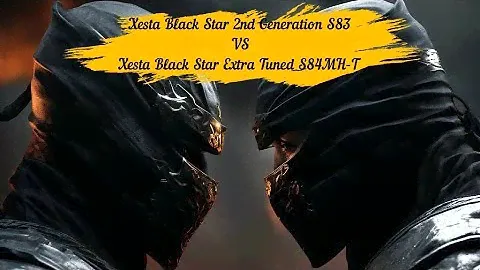 Сравнение Xesta Black Star 2nd Generation S83 VS Xesta Black Star Extra Tuned S84MH-T