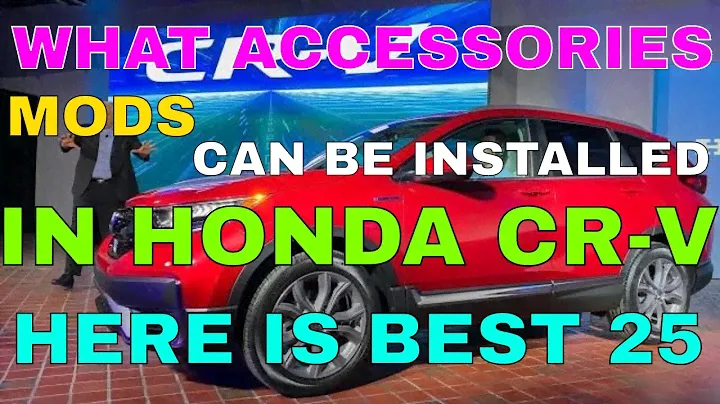 25 Best Accessories MODS You Can Install In Your Honda CRV Interior Exterior Trims Liners & ManyMore