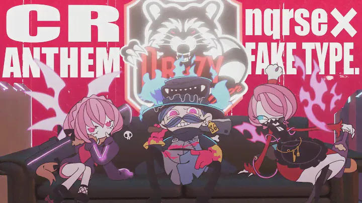 【MV】nqrse × FAKE TYPE. - CR ANTHEM