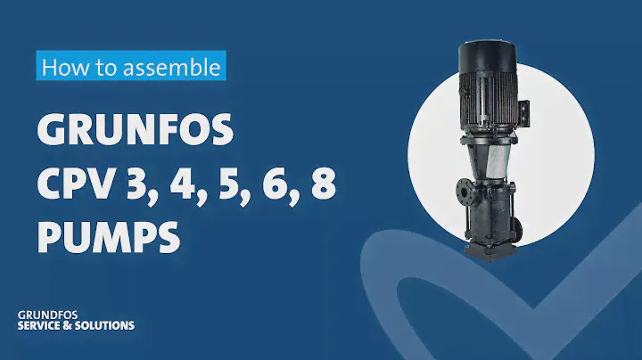How to assemble Grundfos CPV 3, 4, 5, 6, 8 pumps