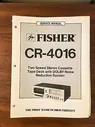 Fisher CR-4016 CR4016 Cassette Service Manual *Original*