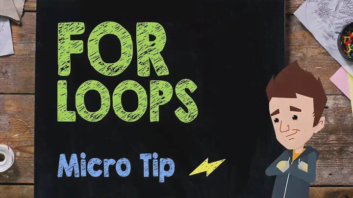For Loops - Supercharged